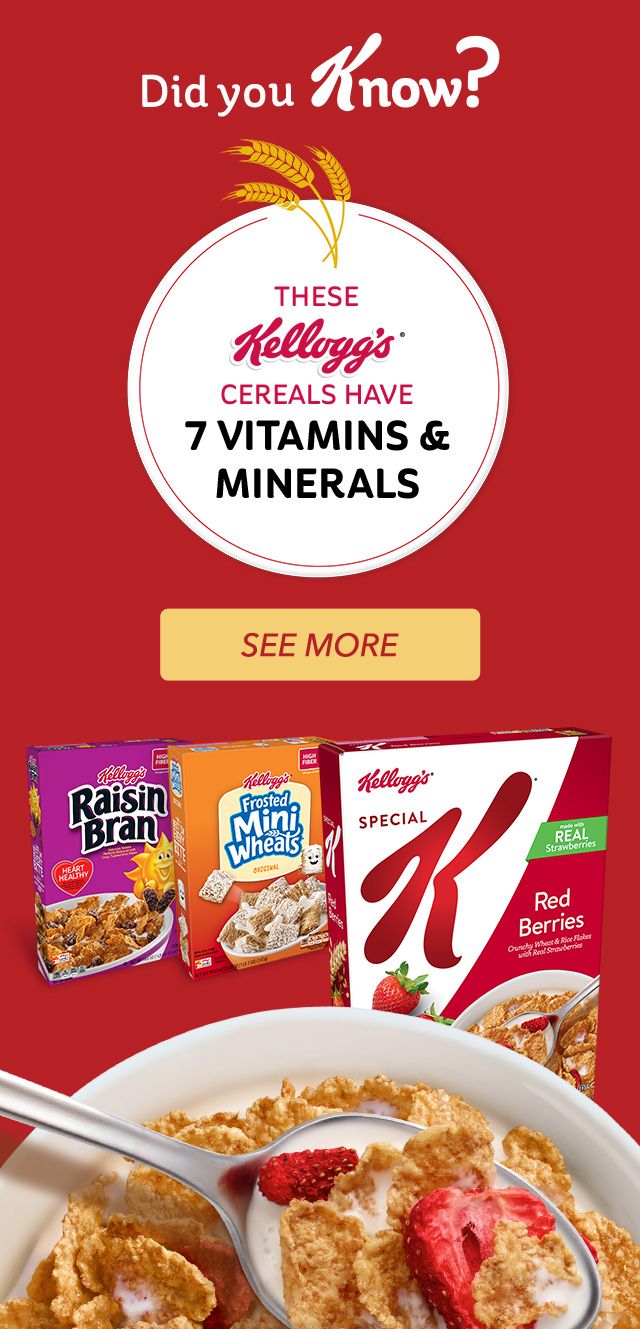 "Did you know?" "These Kellogg's cereals have 7 vitamins and minerals" "See more"